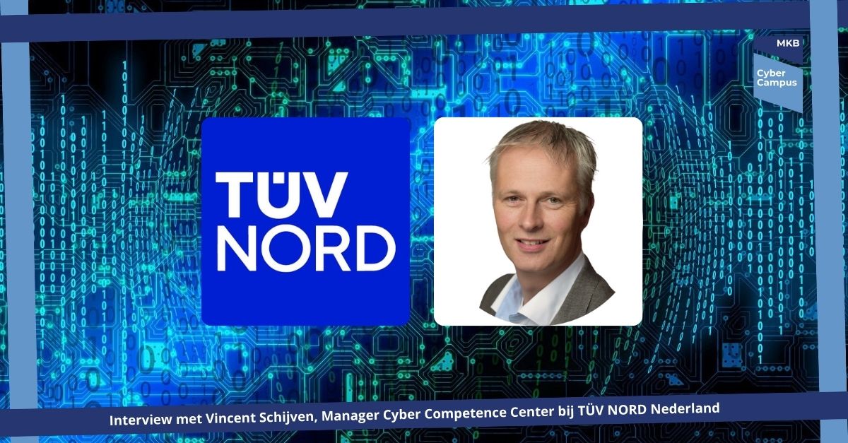Interview met Vincent Schijven TUV Nord Nederland over cybersecurity en certificering